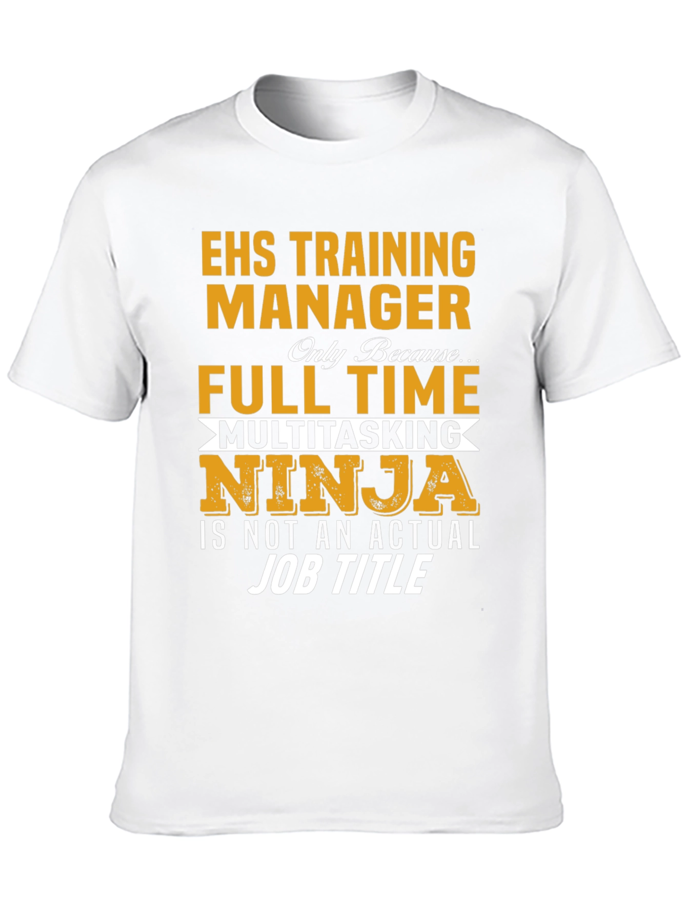 EHS Training Manager Full Time Ninja T-Shirt