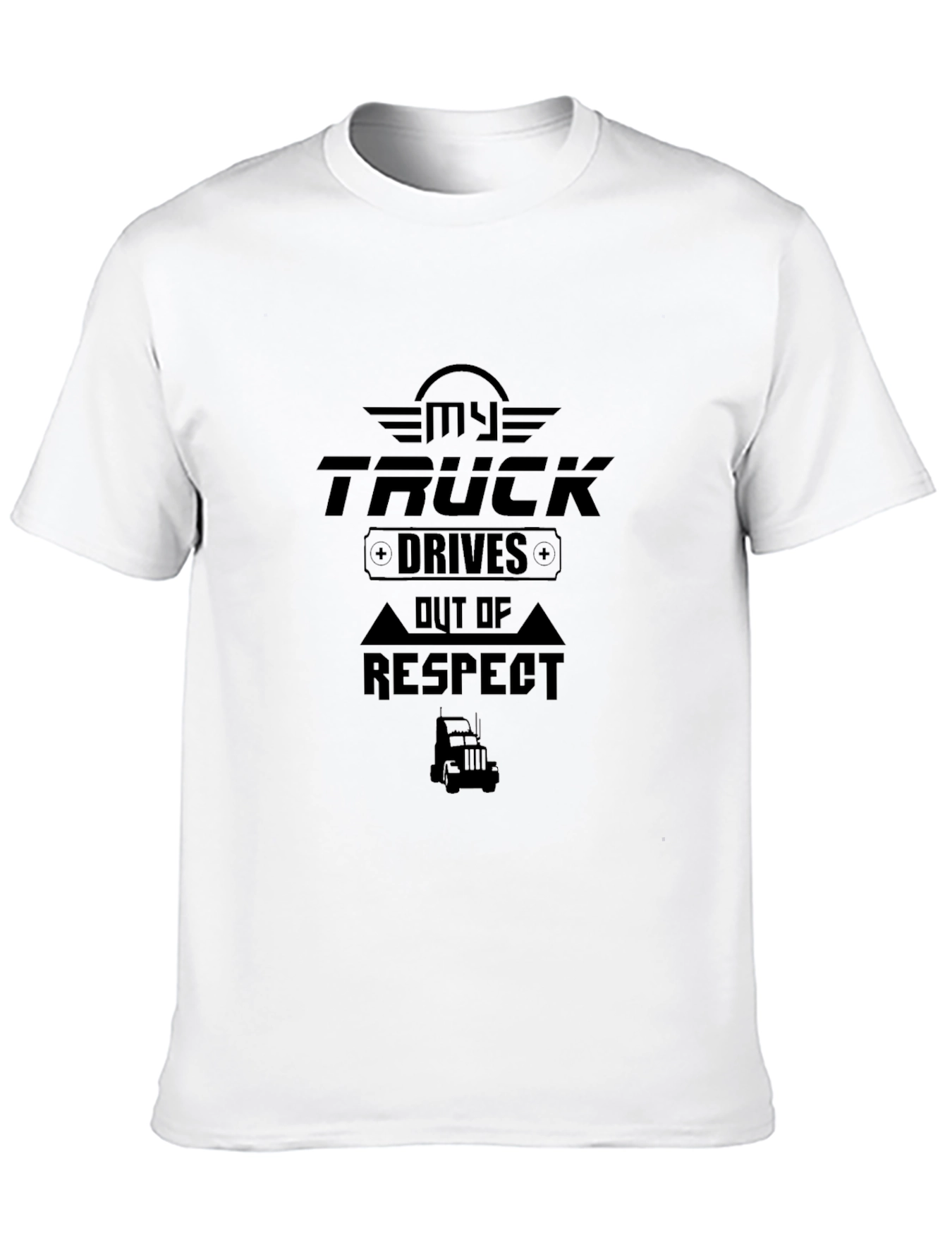 My Truck Drives Out of Respect Black T-Shirt