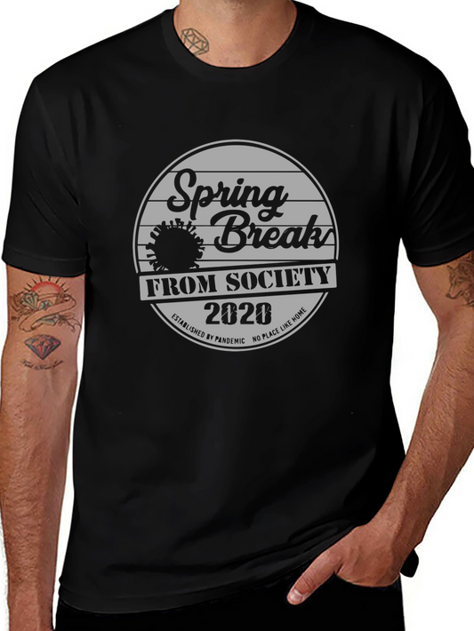Spring Break From Society 2020 Black T-Shirt