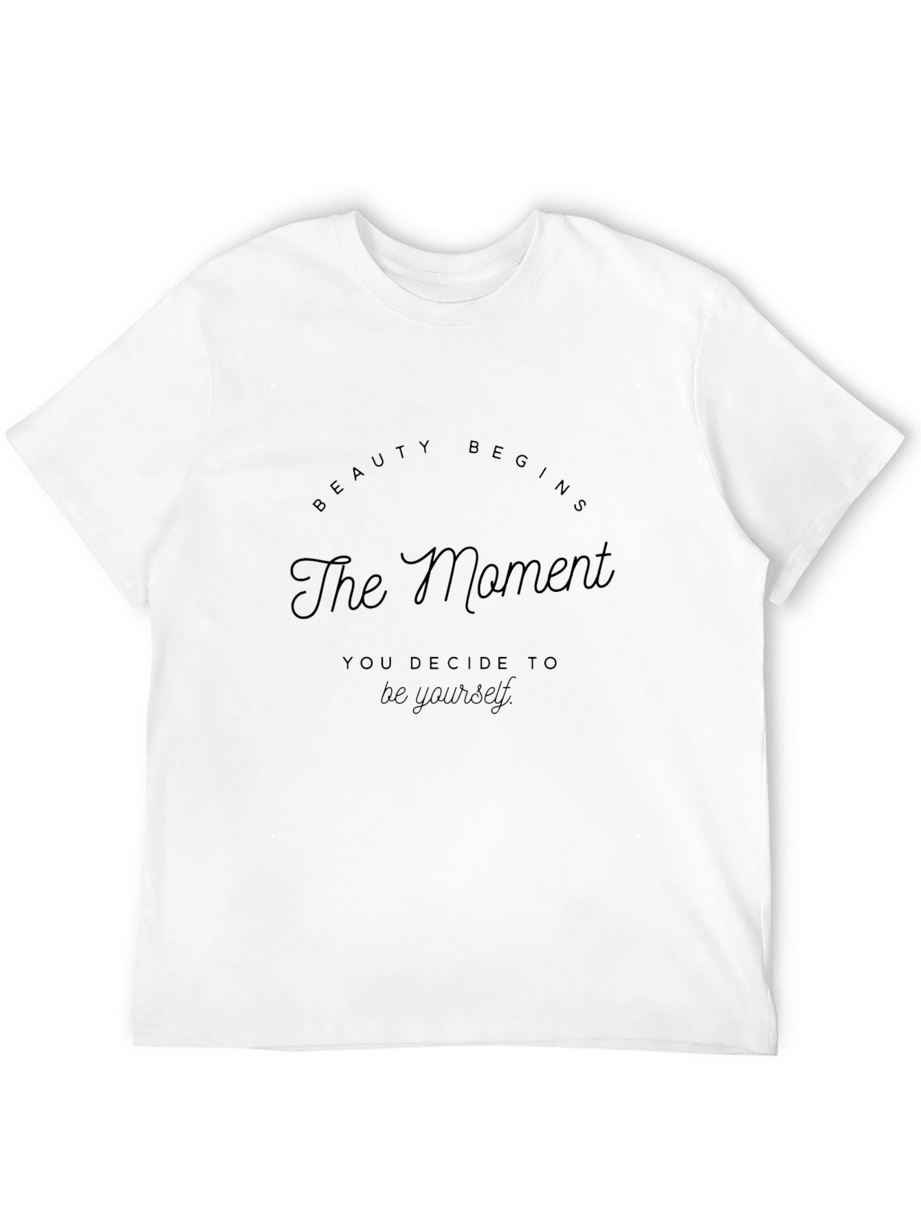 Inspirational Black T-Shirt: Beauty Begins