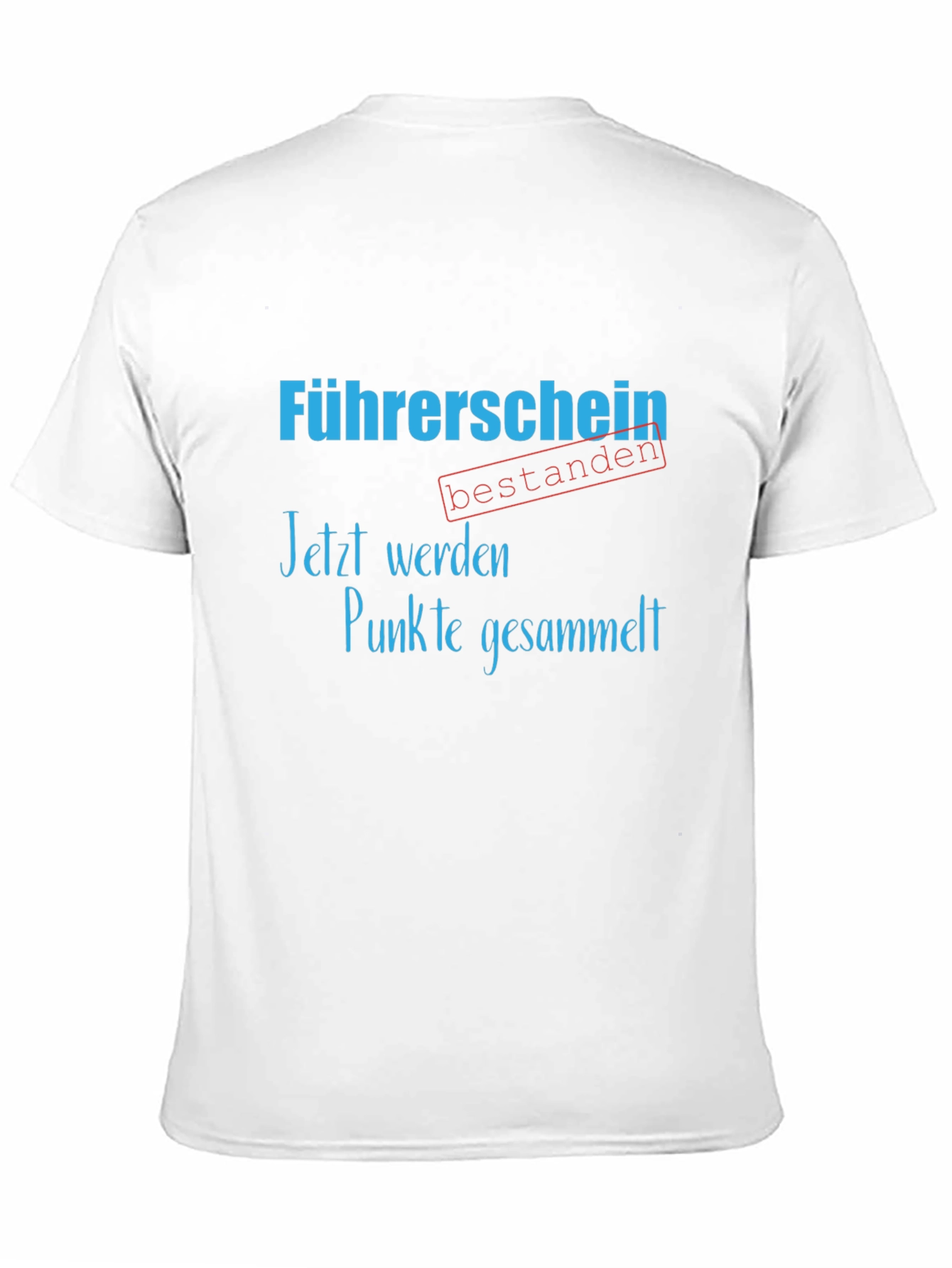 Drivers License Passed T-Shirt