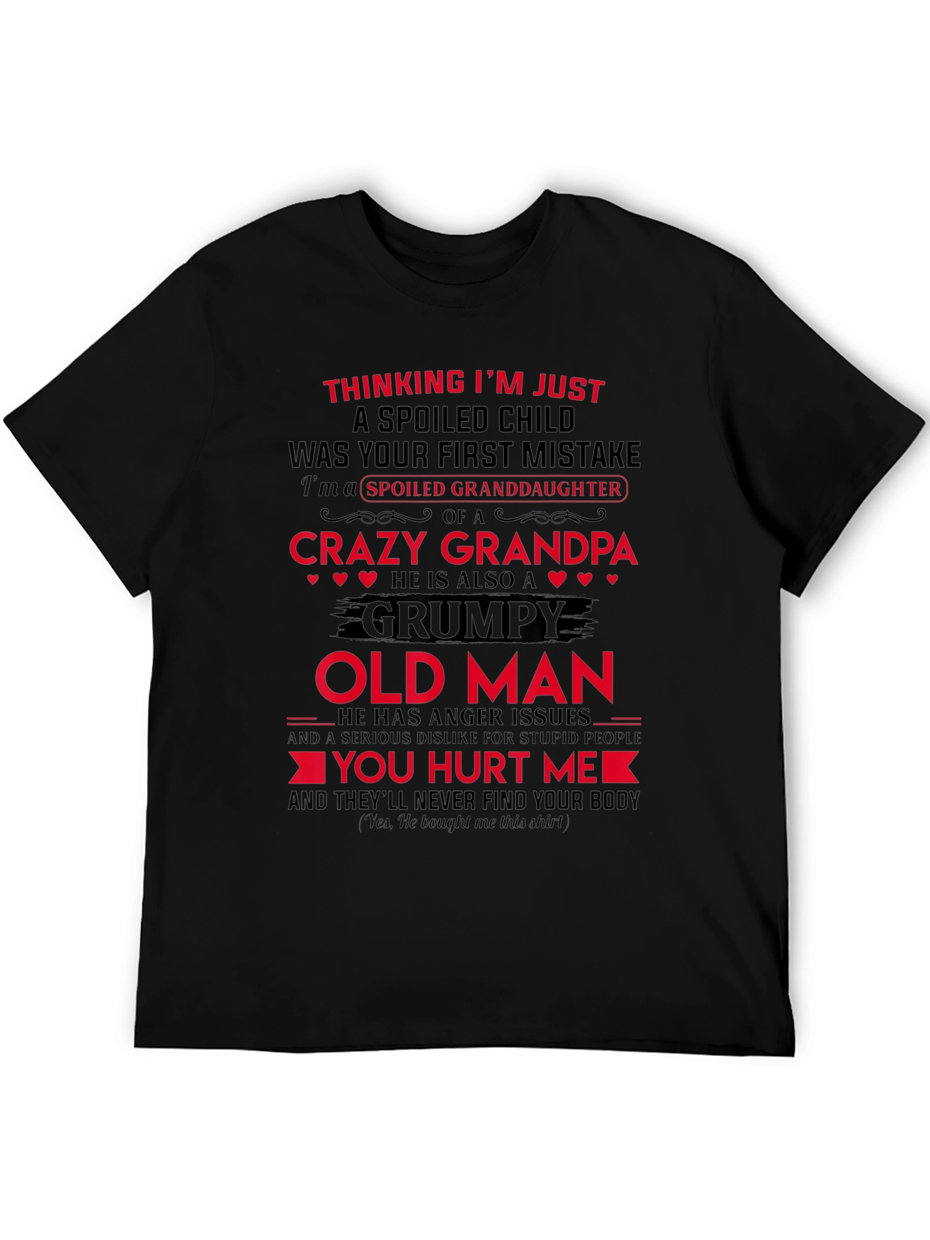 Spoiled Granddaughter Crazy Grandpa Black T-Shirt