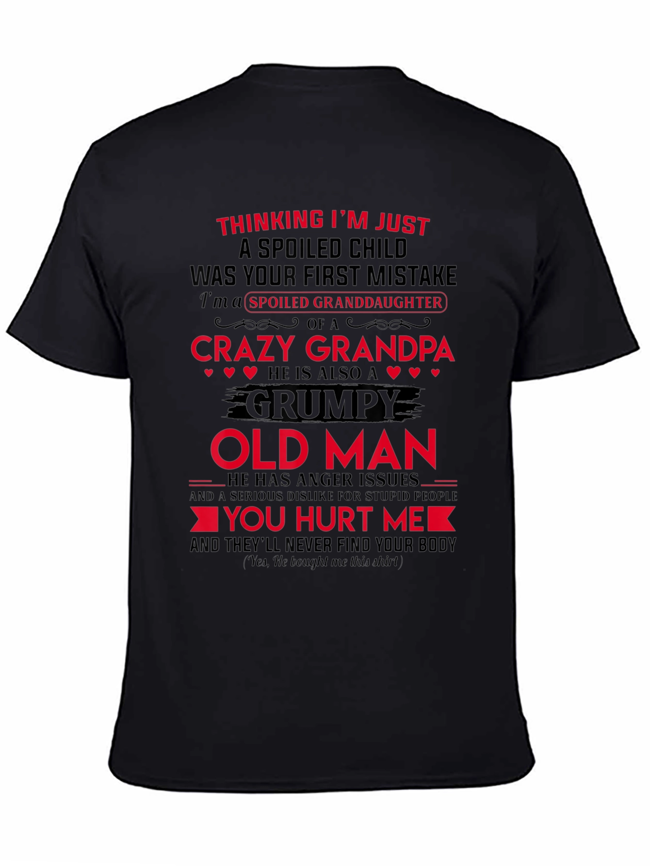Spoiled Granddaughter Crazy Grandpa Black T-Shirt