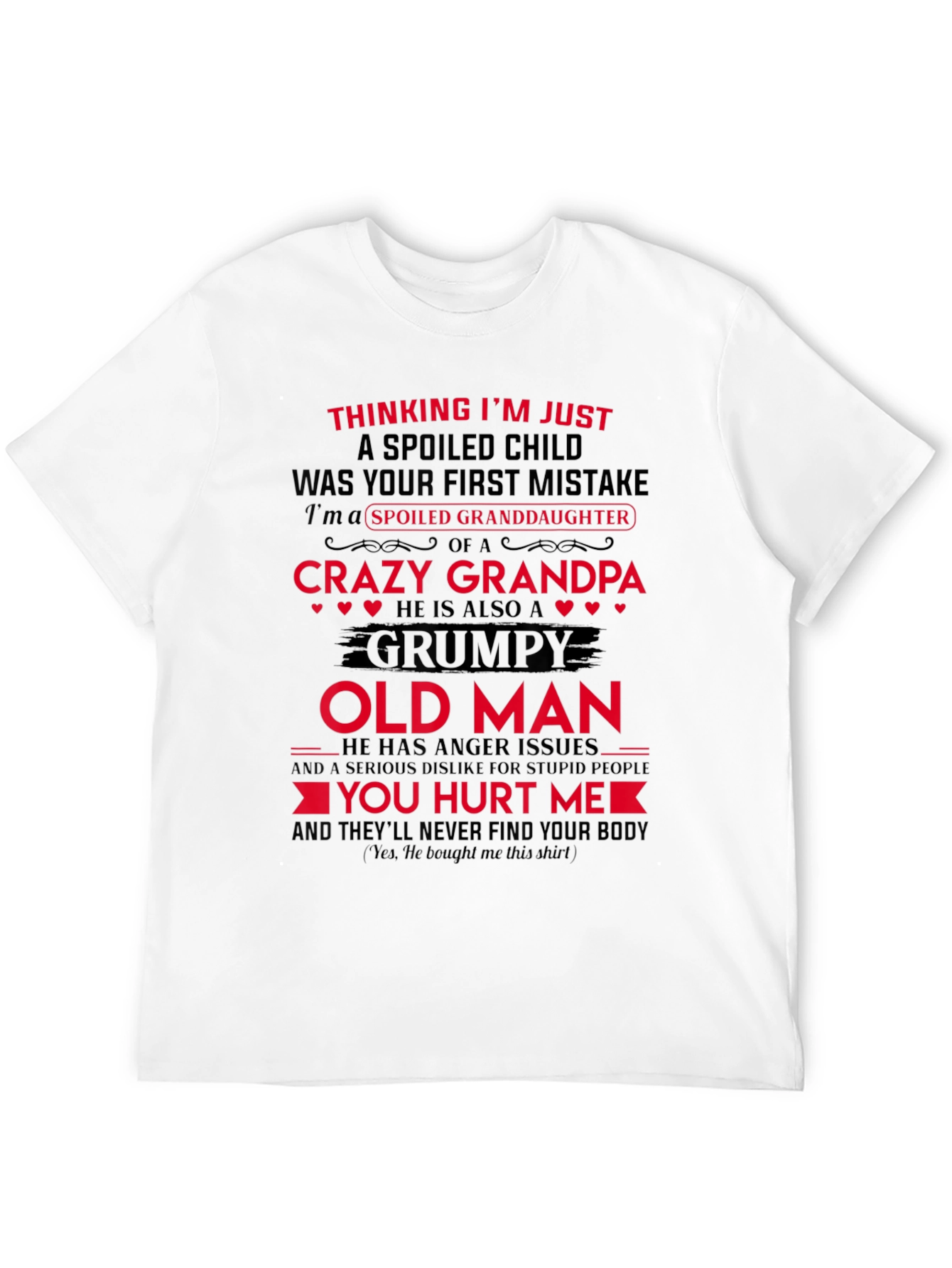 Spoiled Granddaughter Crazy Grandpa Black T-Shirt