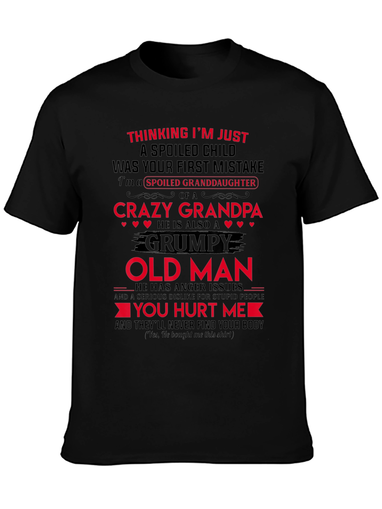 Spoiled Granddaughter Crazy Grandpa Black T-Shirt