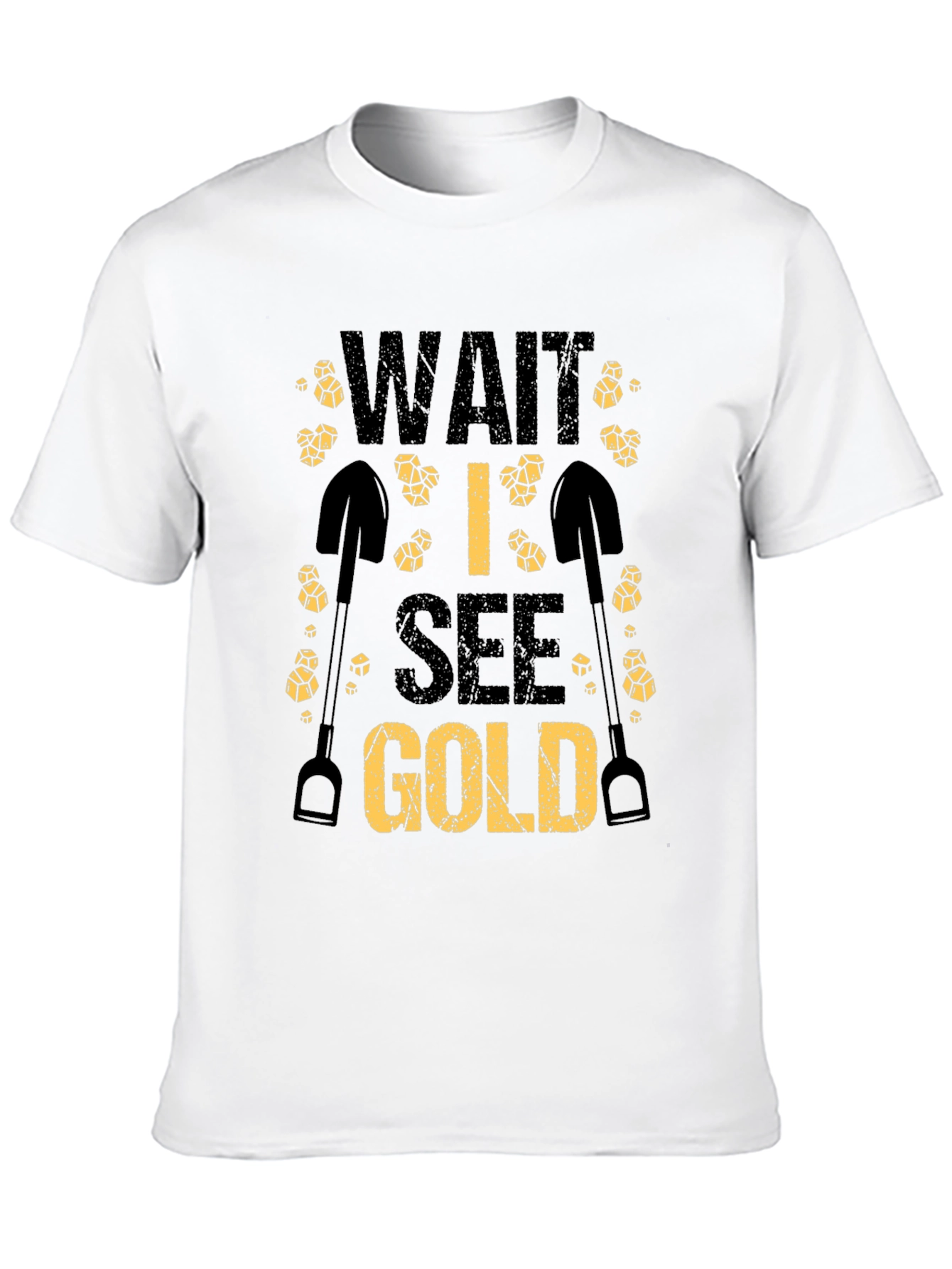 Wait I See Gold Funny Mining T-Shirt