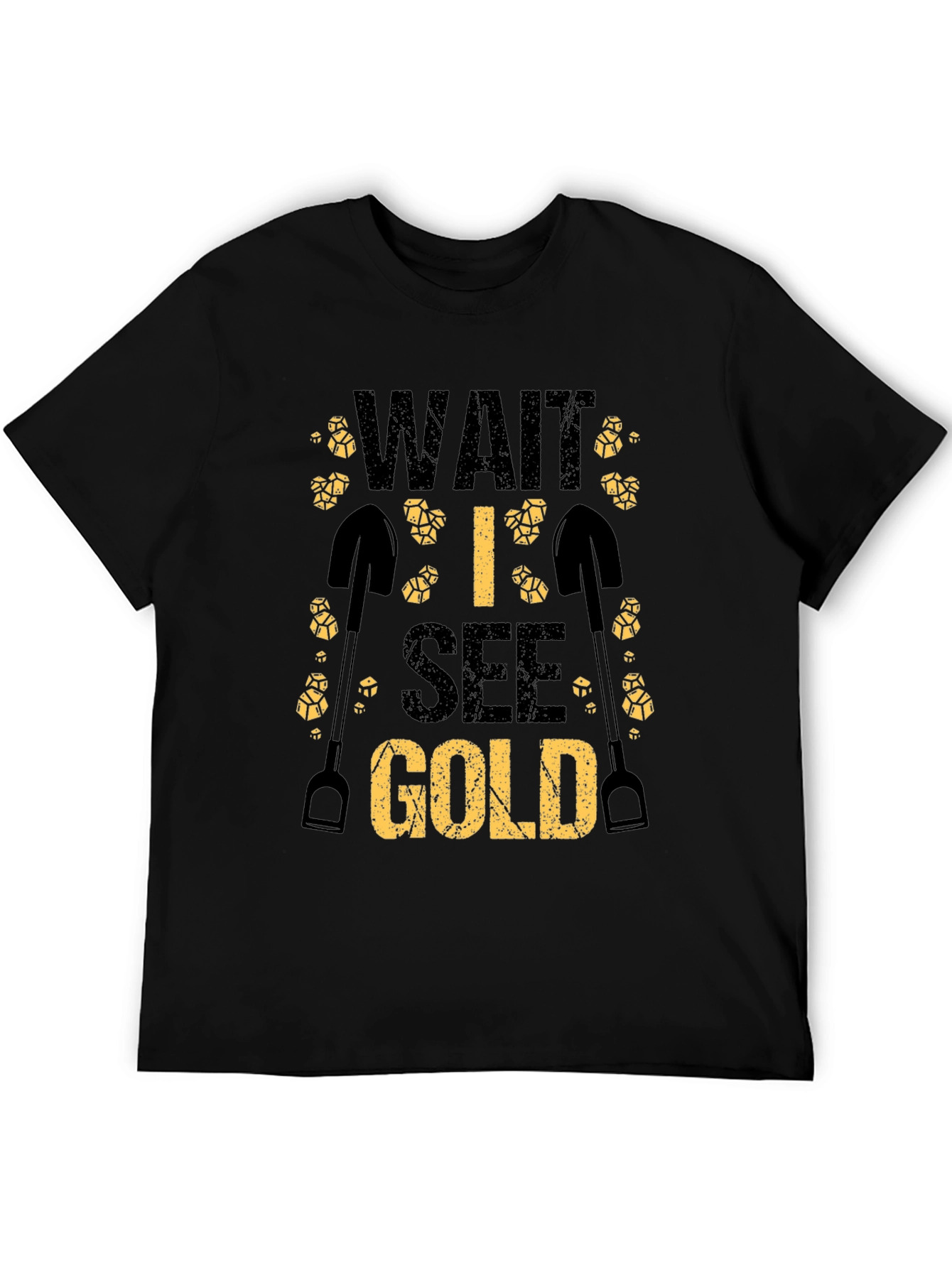 Wait I See Gold Funny Mining T-Shirt