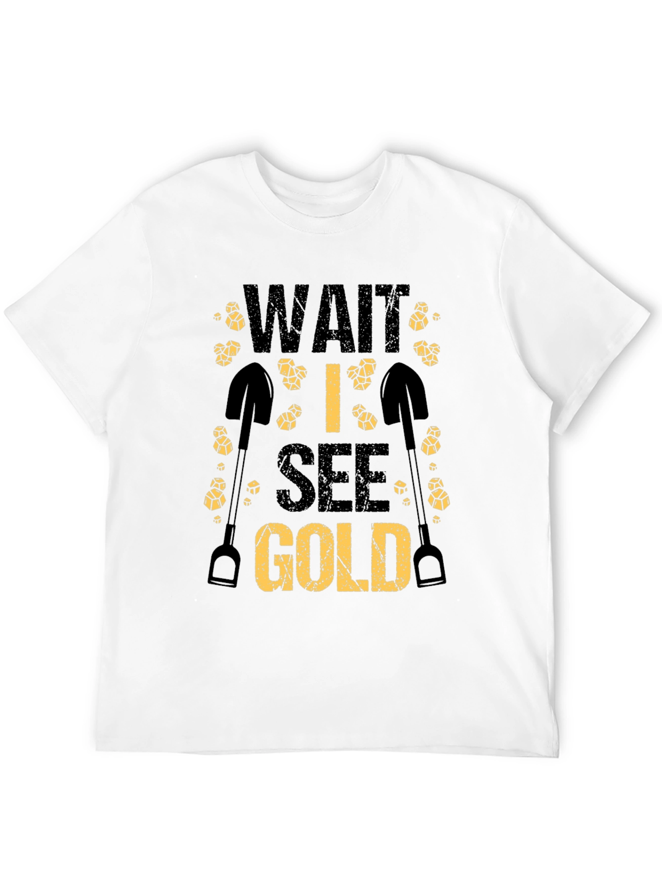 Wait I See Gold Funny Mining T-Shirt