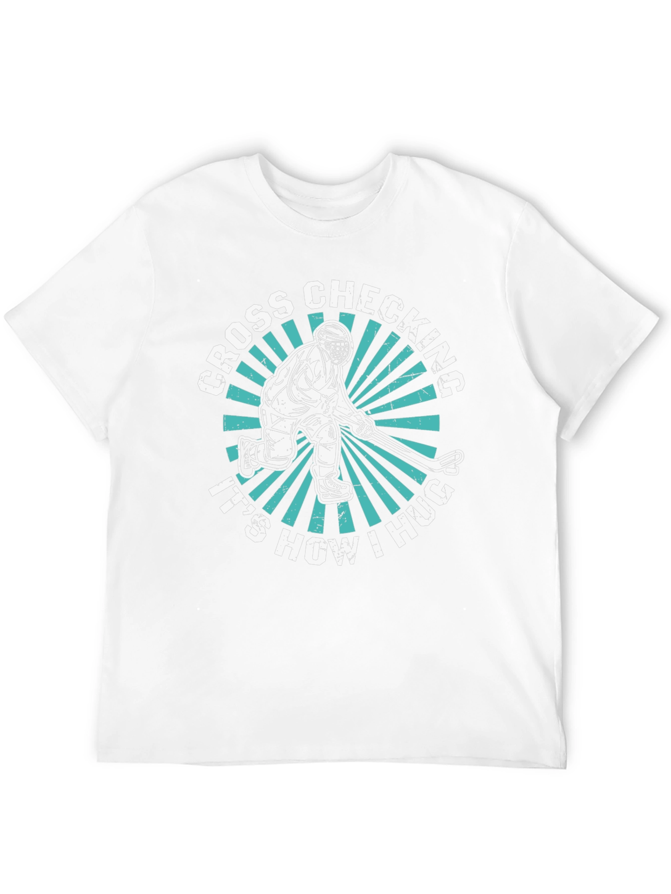 Cross Checking Hockey T-Shirt - Its How I Hug!