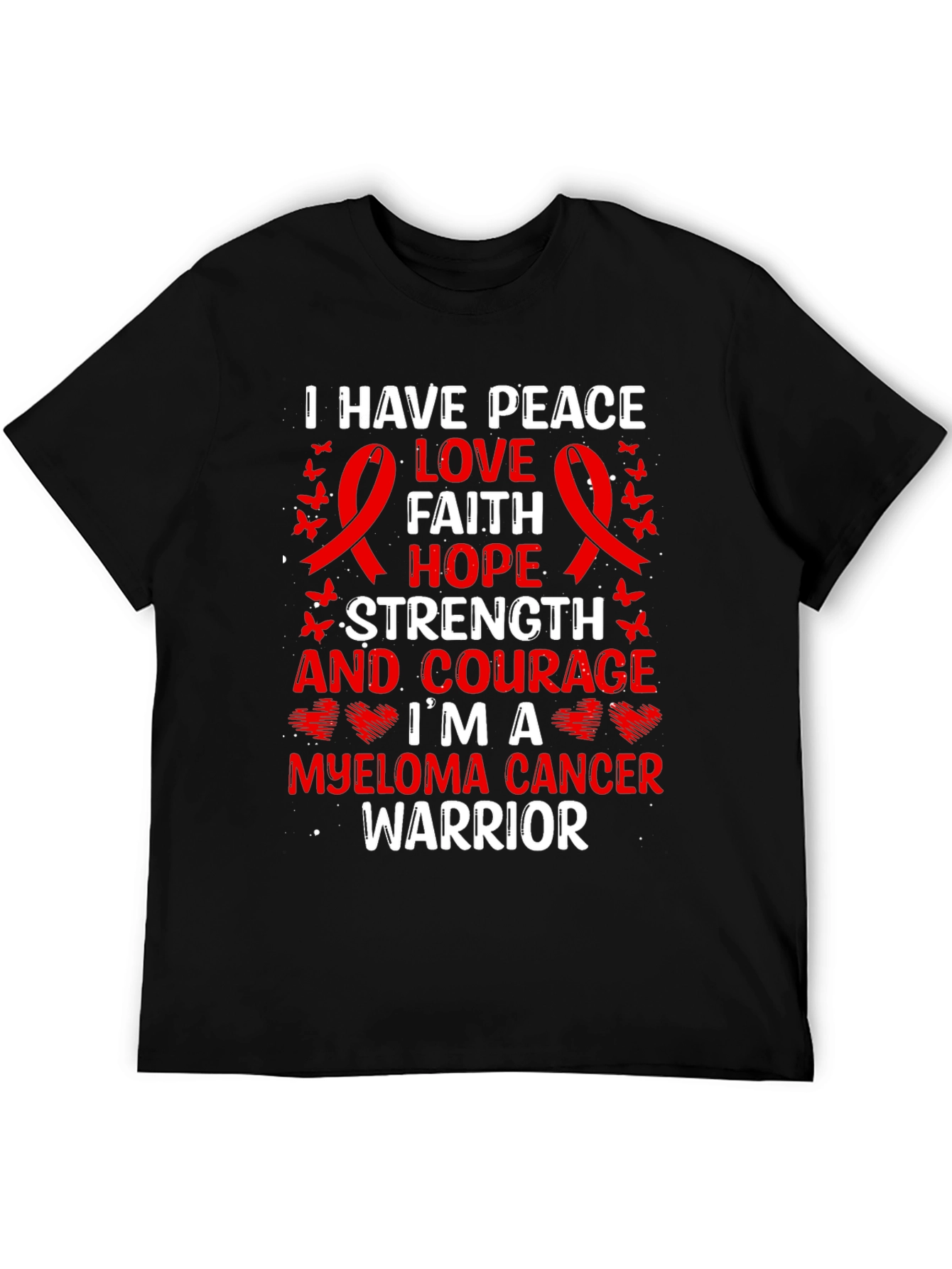 Myeloma Cancer Warrior T-Shirt: Peace Love Faith