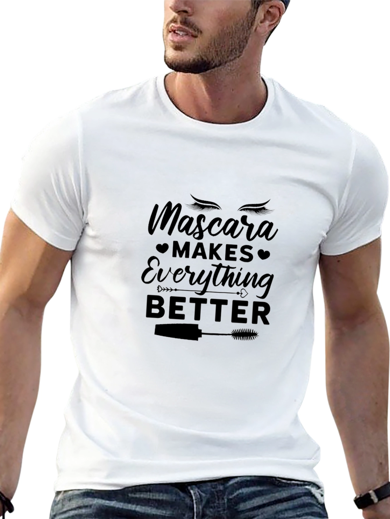 Mascara Makes Everything Better T-Shirt - Unisex