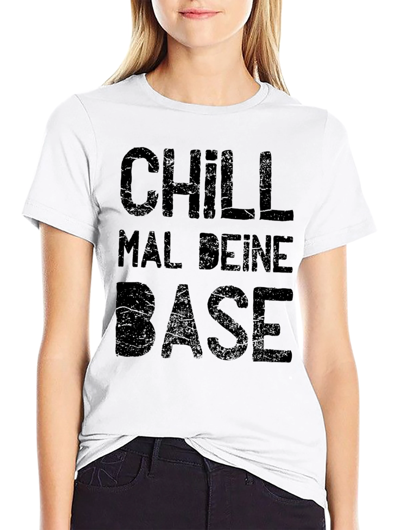 Chill Mal Deine Base T-Shirt