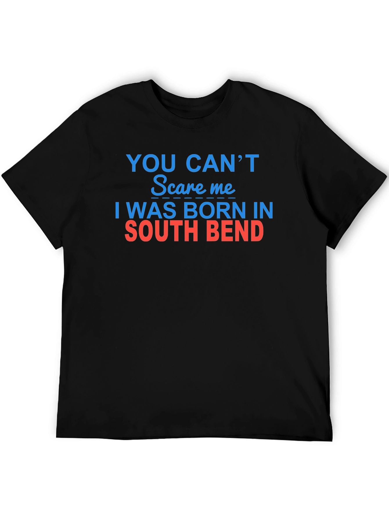 South Bend Born Funny T-Shirt