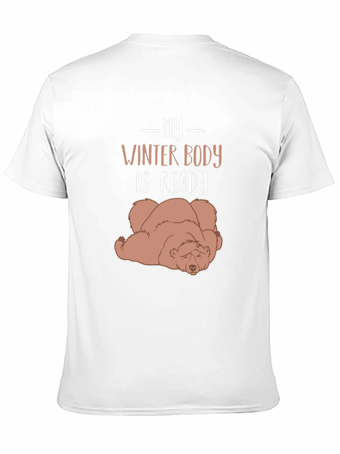 My Winter Body is Ready Lazy Bear Graphic Tee