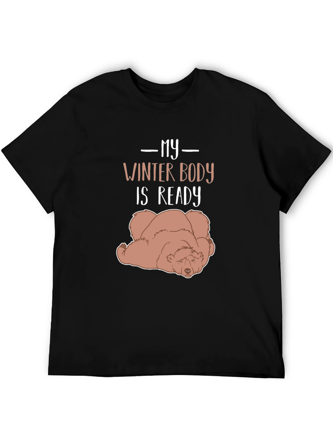 My Winter Body is Ready Lazy Bear Graphic Tee