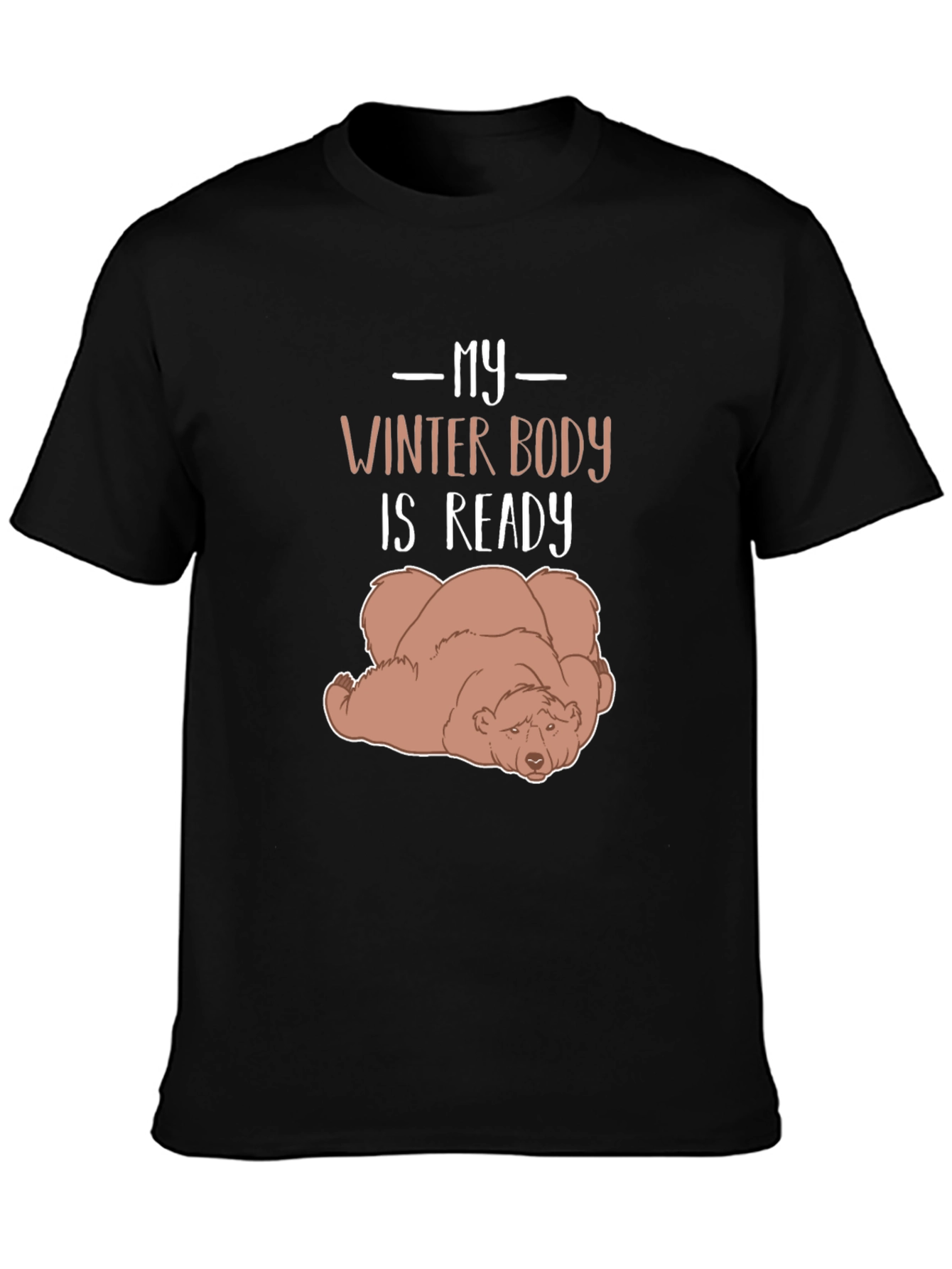 My Winter Body is Ready Lazy Bear Graphic Tee