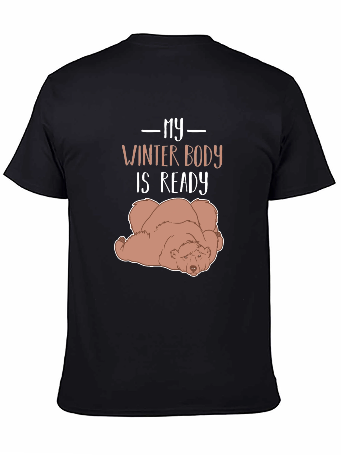 My Winter Body is Ready Lazy Bear Graphic Tee