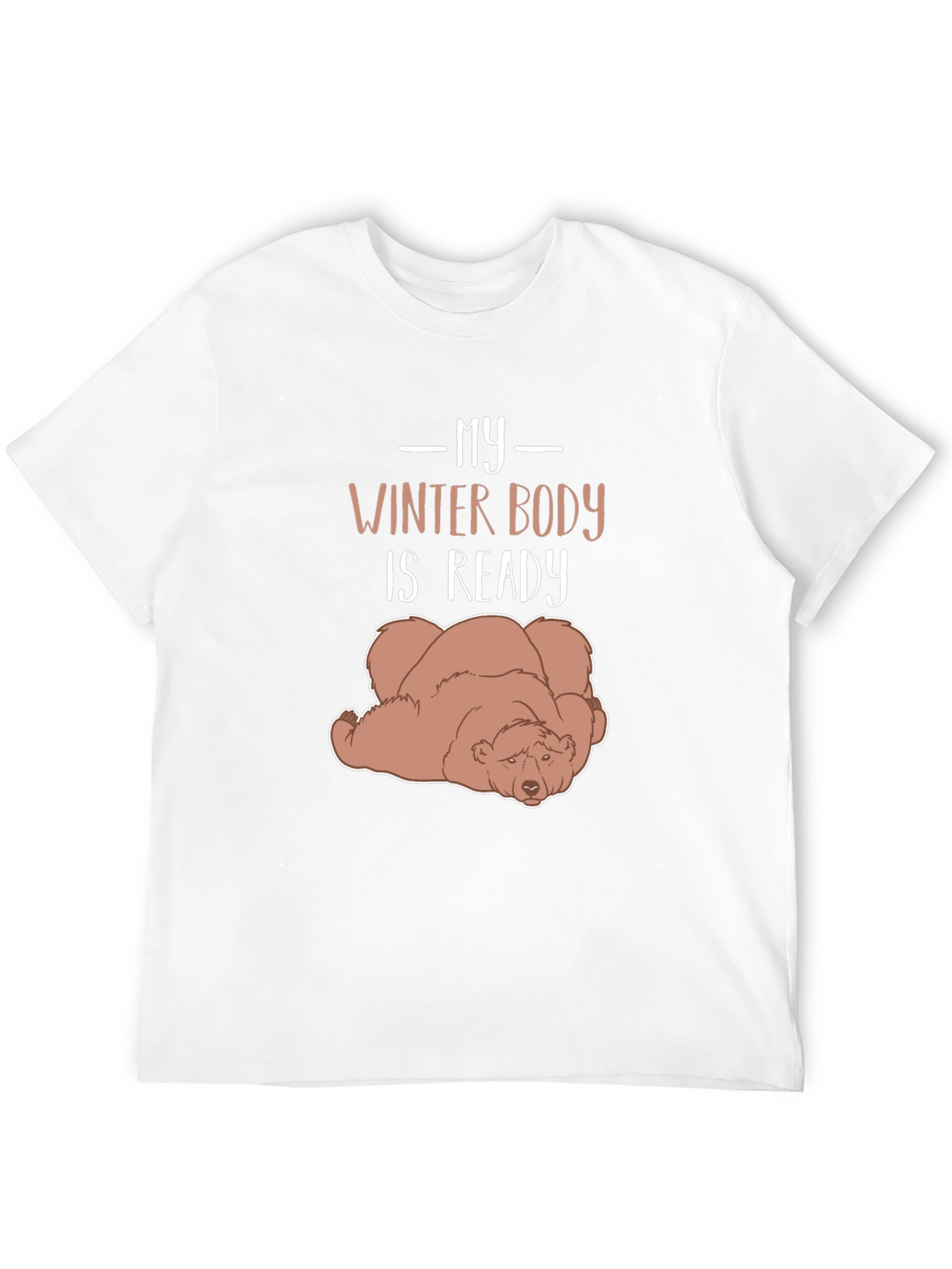 My Winter Body is Ready Lazy Bear Graphic Tee