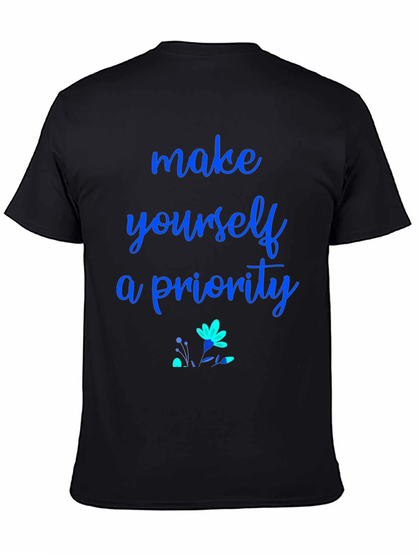 Make Yourself a Priority Black Graphic Tee