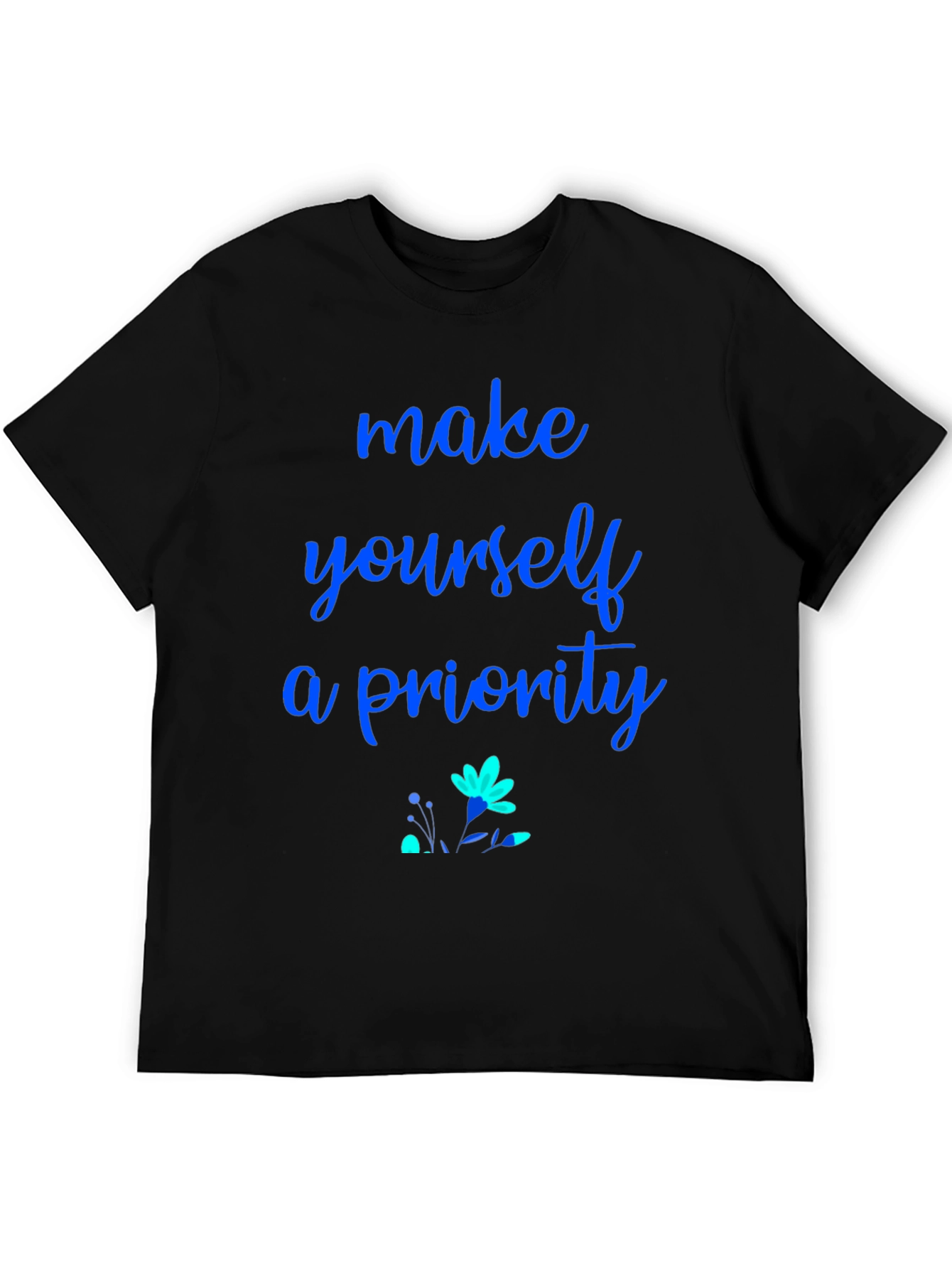 Make Yourself a Priority Black Graphic Tee