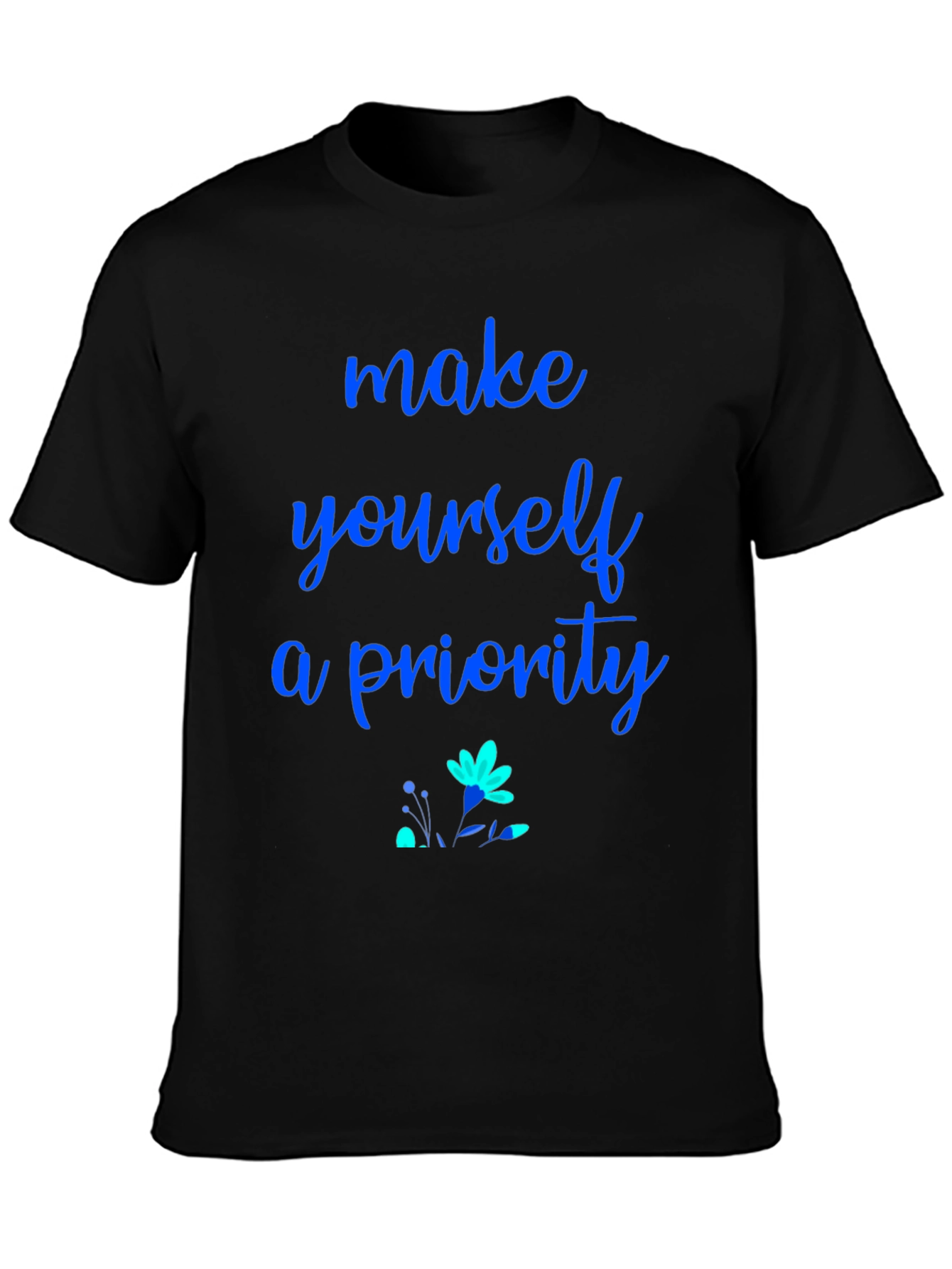 Make Yourself a Priority Black Graphic Tee