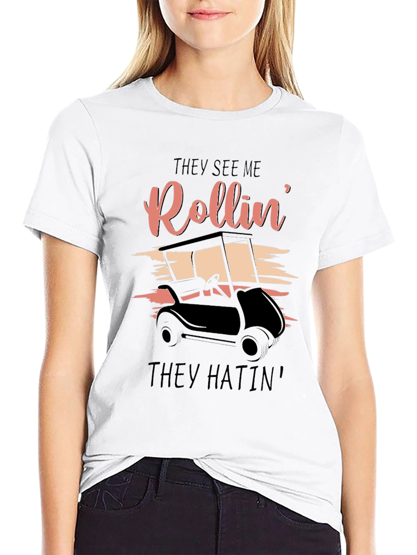 They See Me Rollin T-Shirt