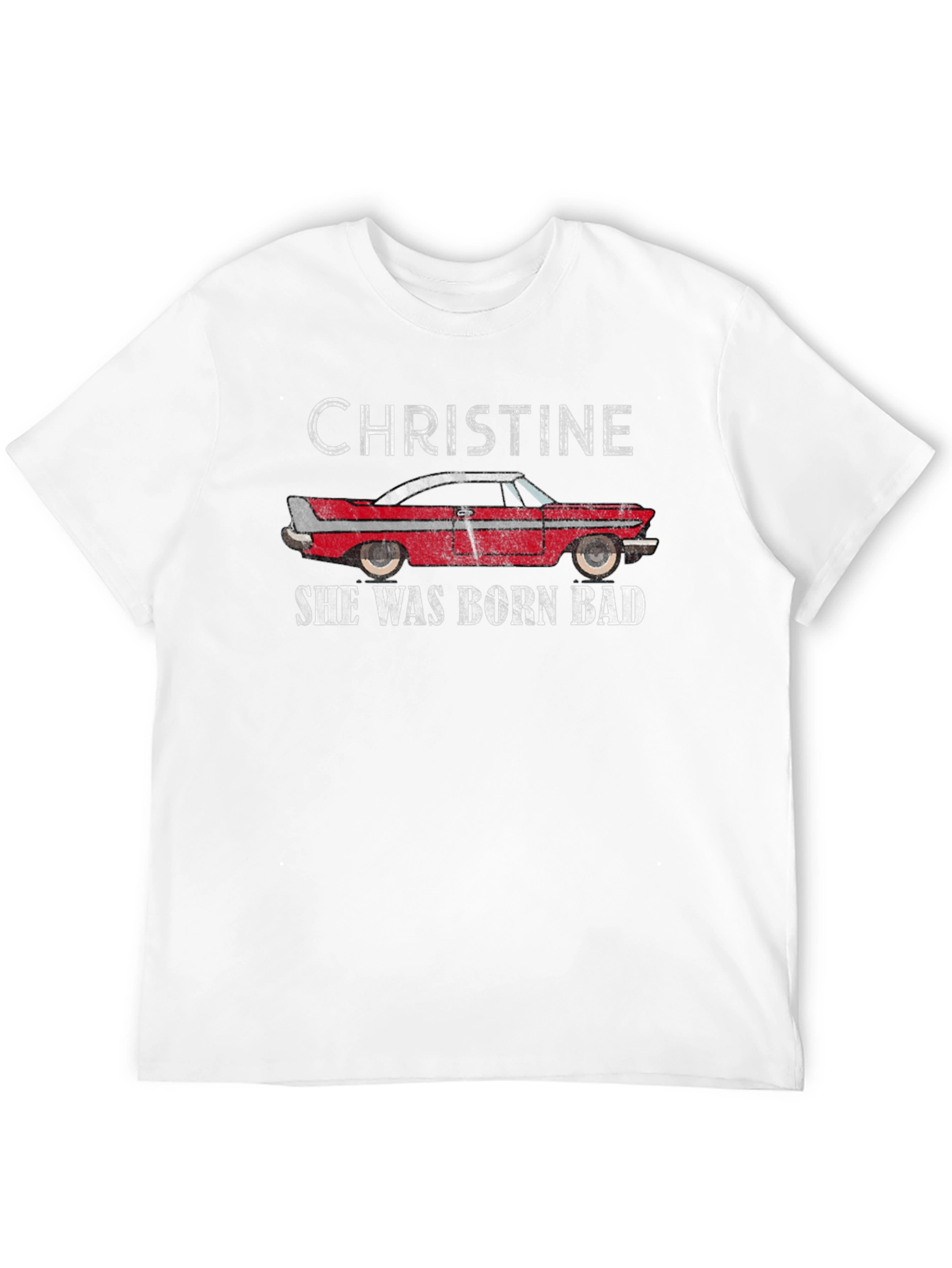 Christine - She Was Born Bad T-Shirt
