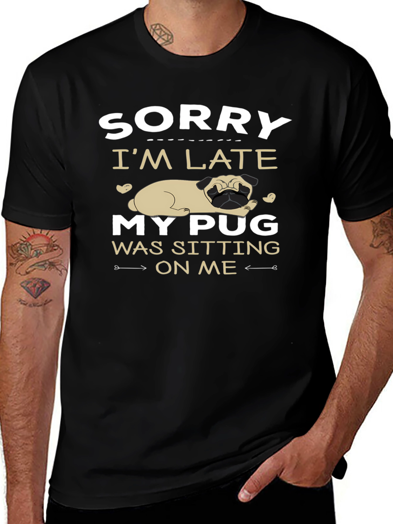Funny Pug Graphic T-Shirt - Sorry Im Late