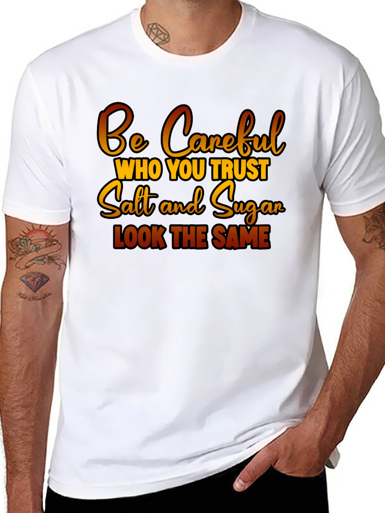 Be Careful Who You Trust Graphic T-Shirt