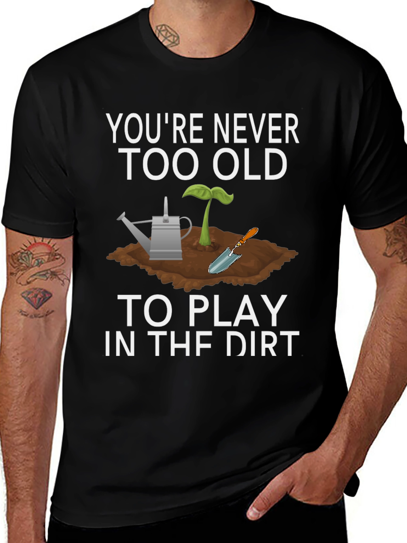 Play in the Dirt Tee - Gardening Lover