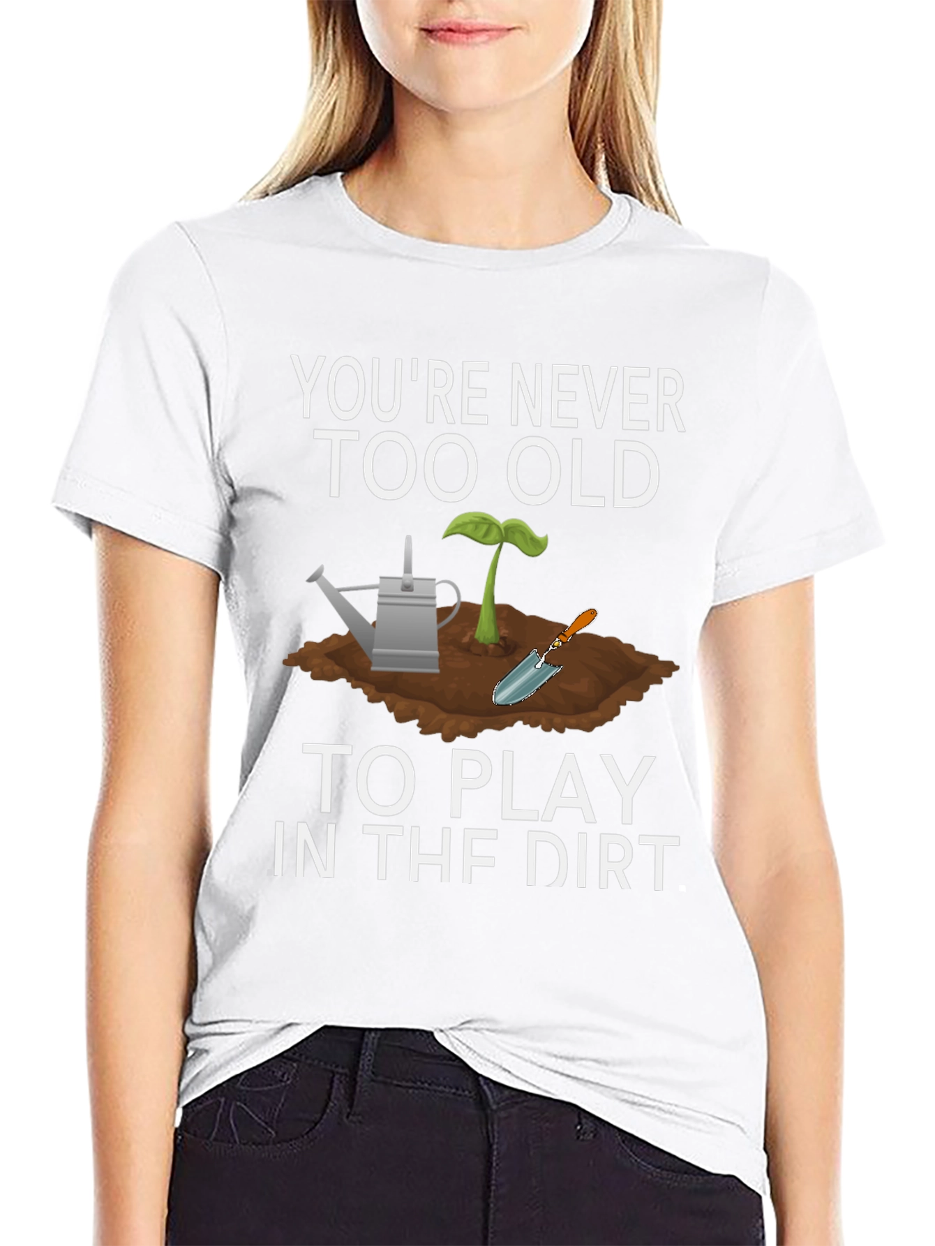 Play in the Dirt Tee - Gardening Lover