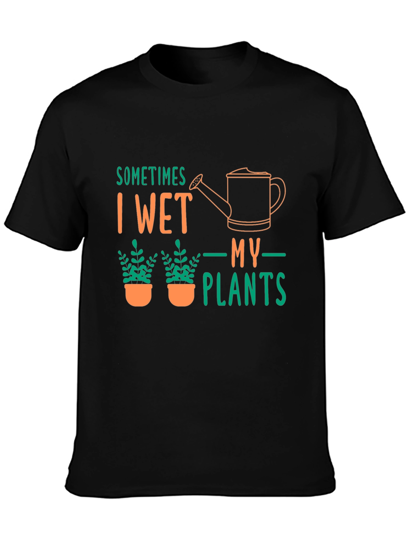 Sometimes I Wet My Plants Black Graphic T-Shirt