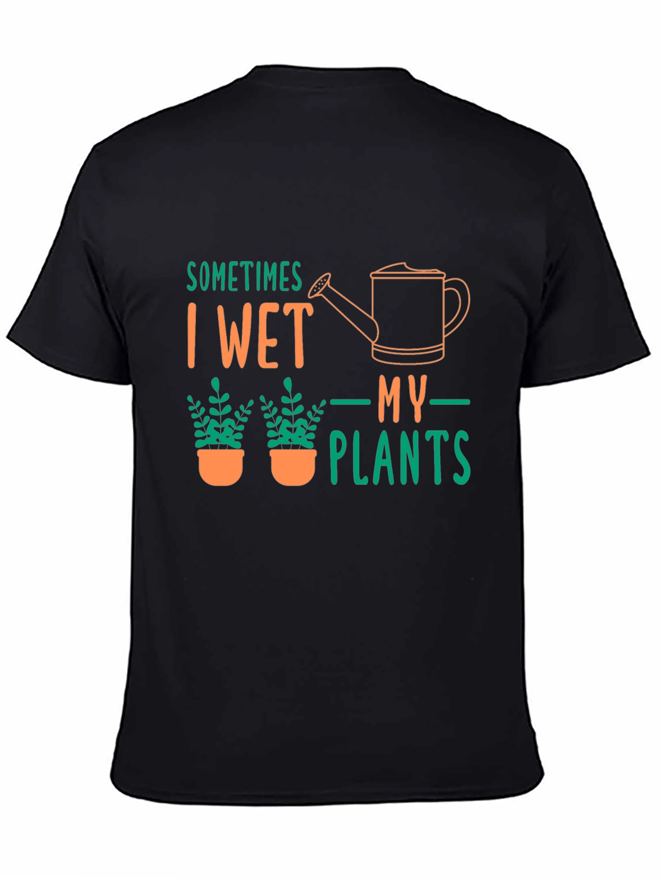 Sometimes I Wet My Plants Black Graphic T-Shirt