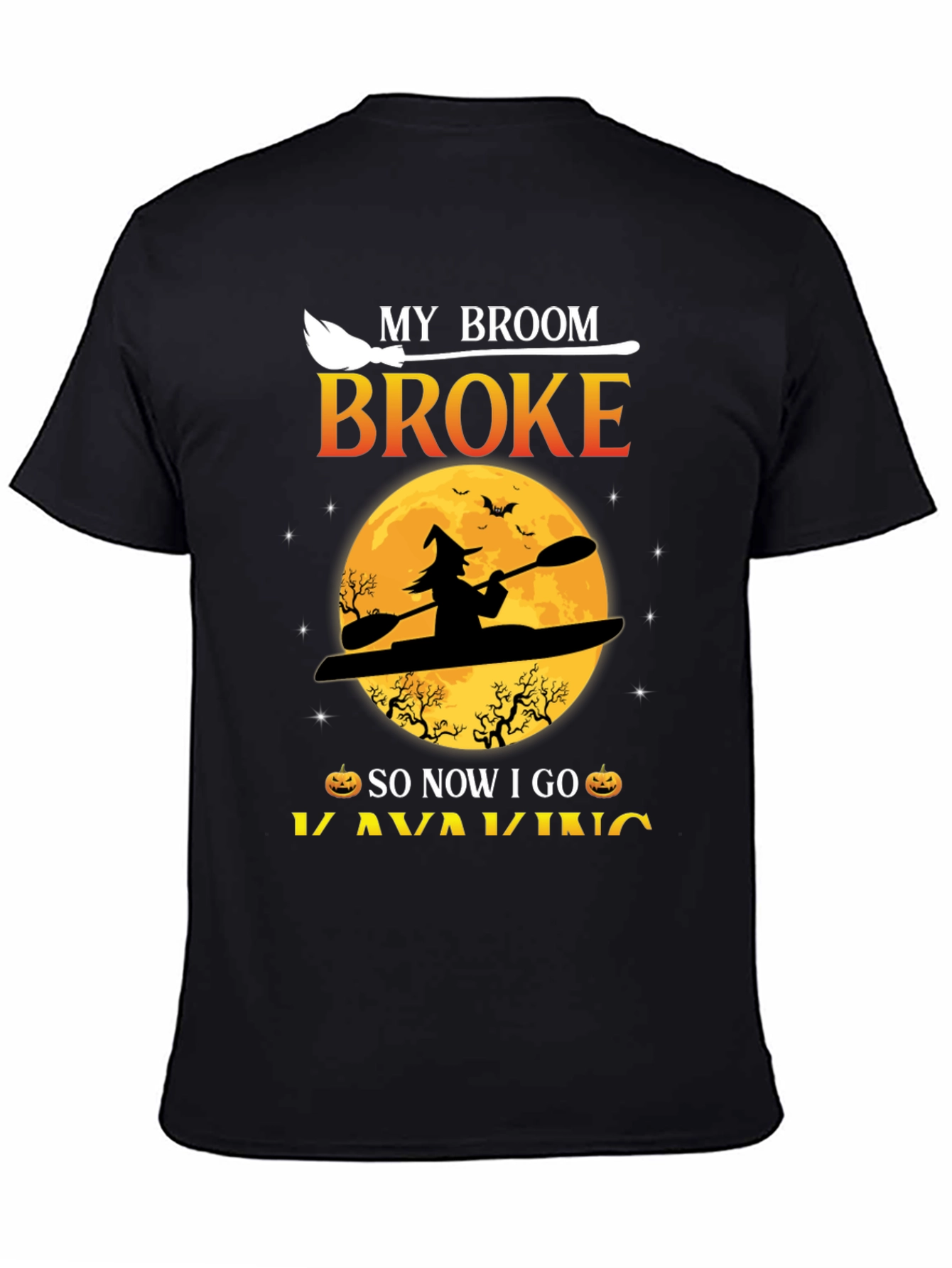 Halloween Kayaking T-Shirt: My Broom Broke