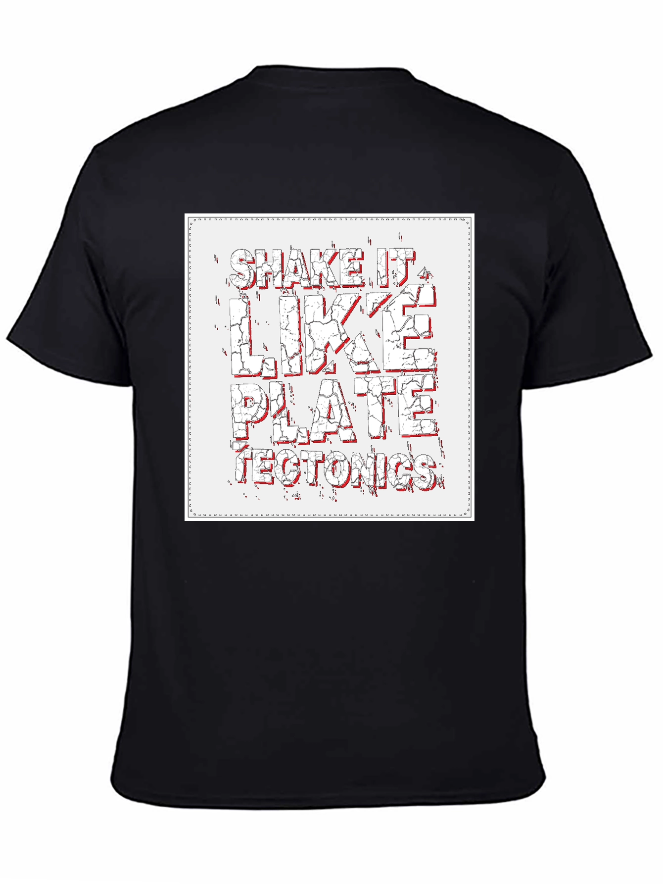 Shake It Like Plate Tectonics Graphic T-Shirt