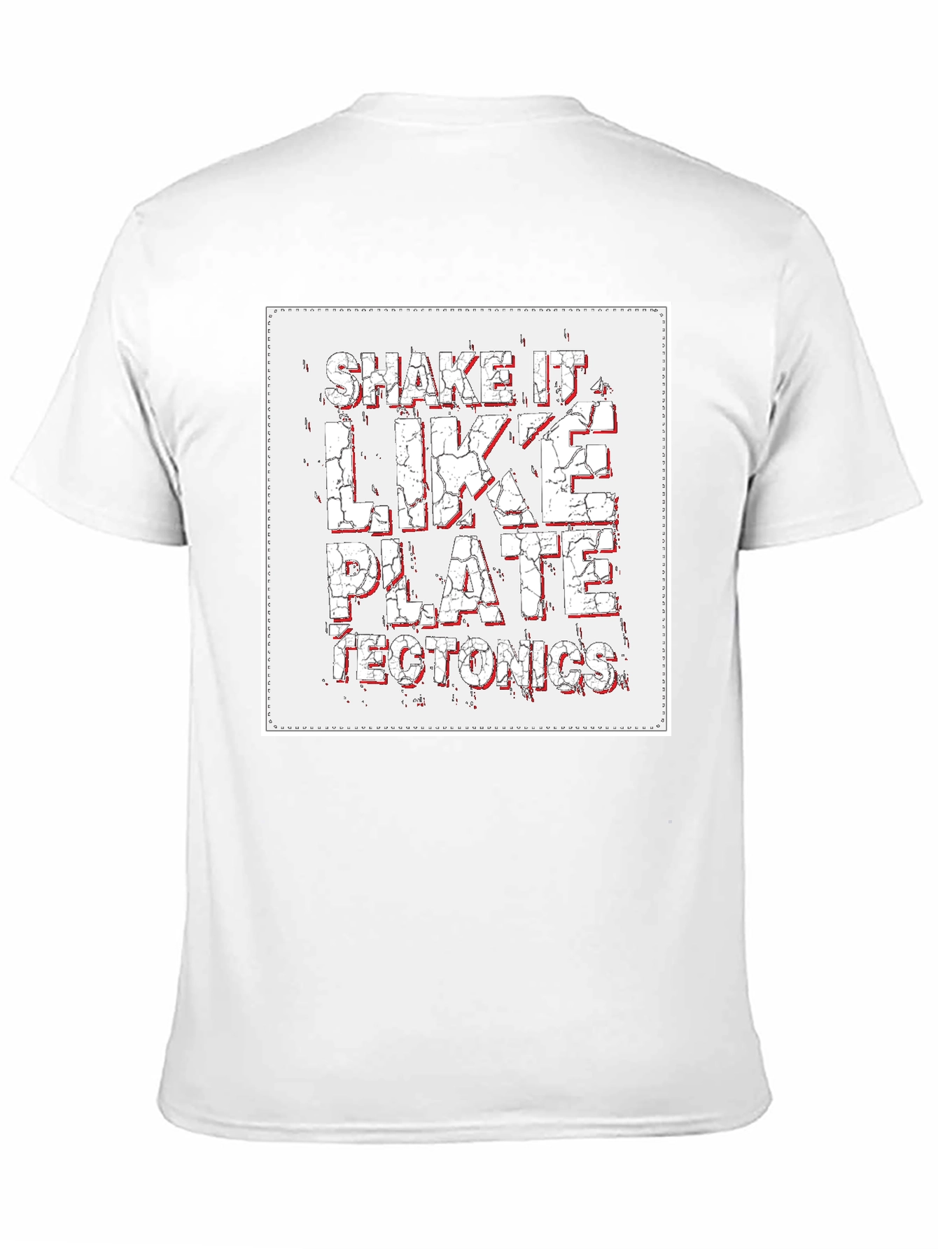 Shake It Like Plate Tectonics Graphic T-Shirt