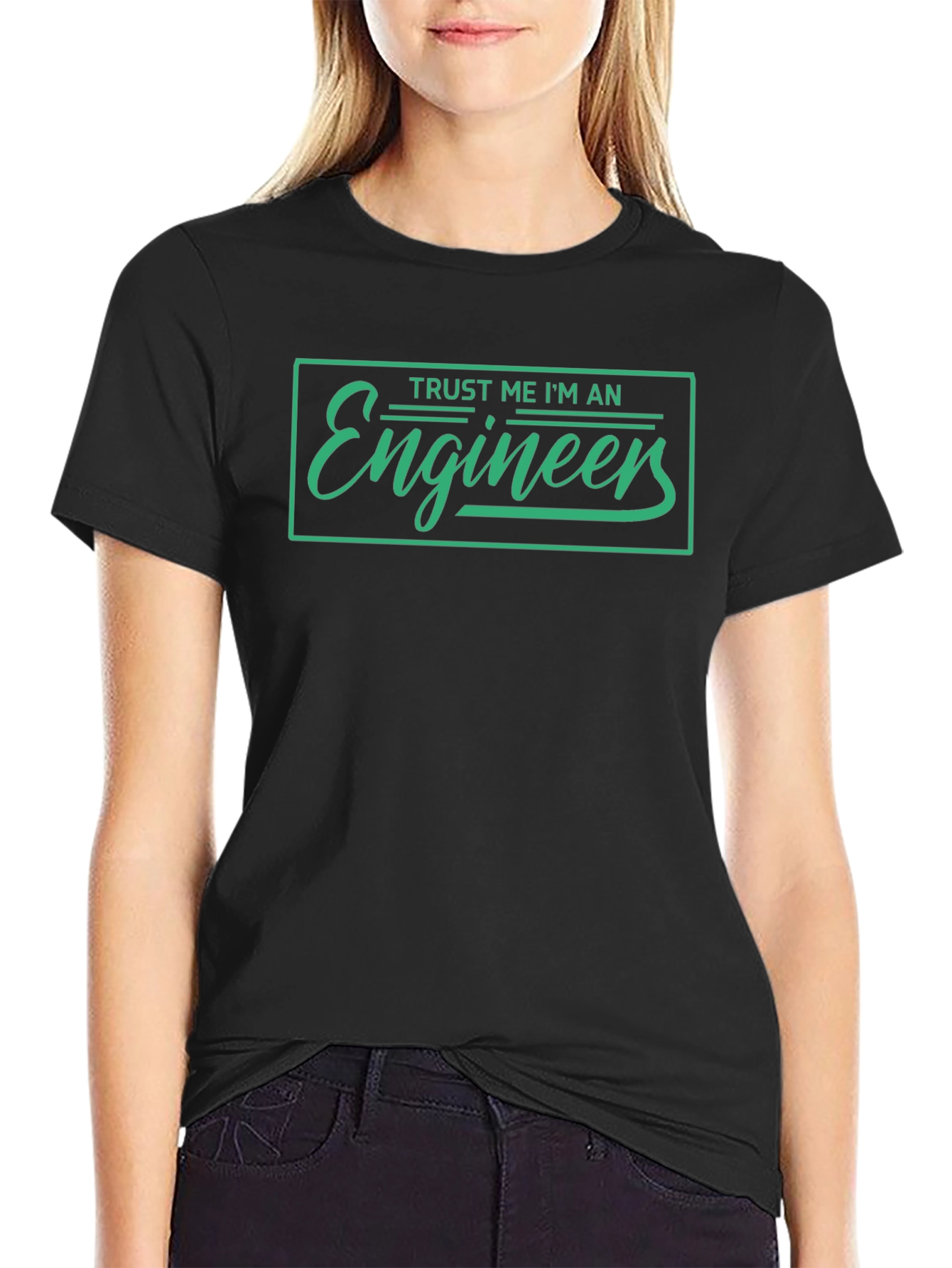 Trust Me Im An Engineer T-Shirt