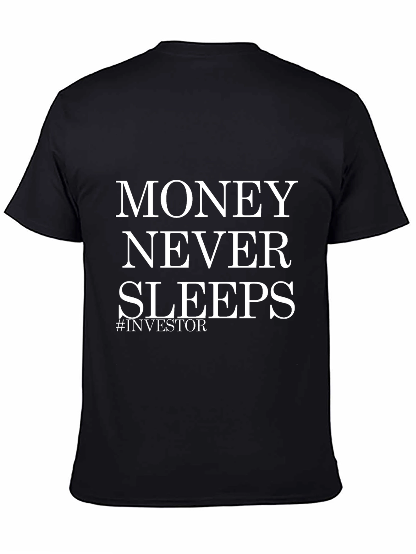 Money Never Sleeps Investor Black T-Shirt